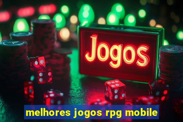 melhores jogos rpg mobile